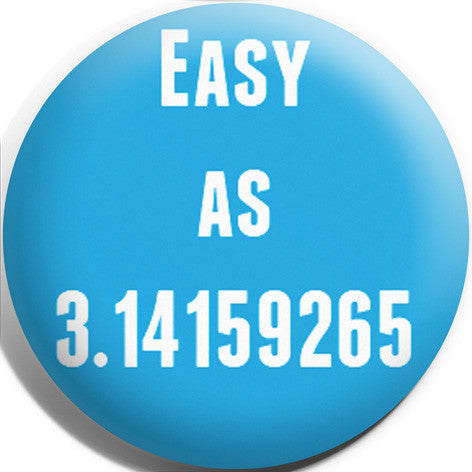 Easy As Pi Button Badge and Magnet
