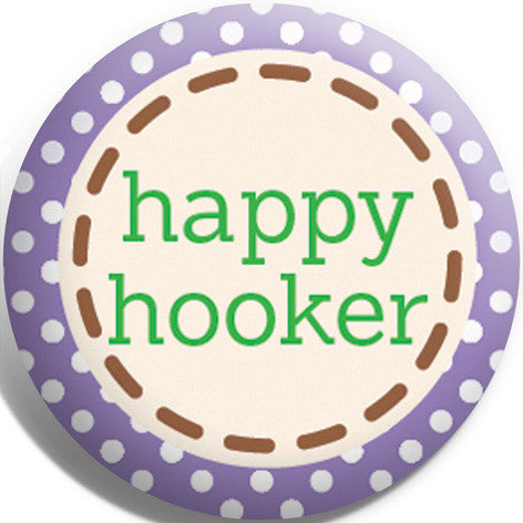 Happy Hooker Badge and Magnet