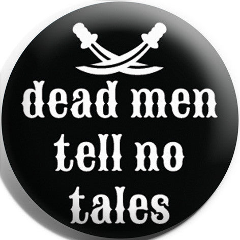Dead Men Tell No Tales Button Badge and Magnet