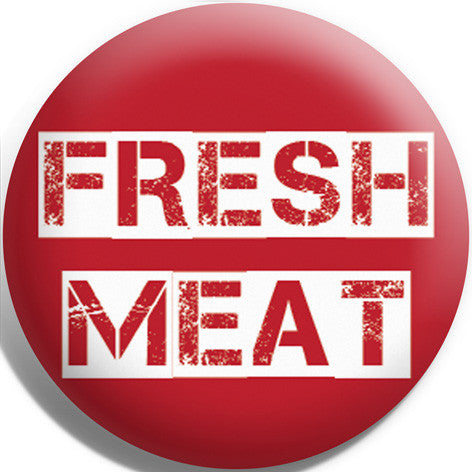 Fresh Meat Red Button Badge and Magnet