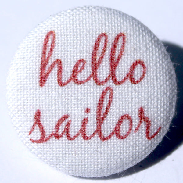 Hello Sailor Raspberry Red Fabric Badge and Magnet