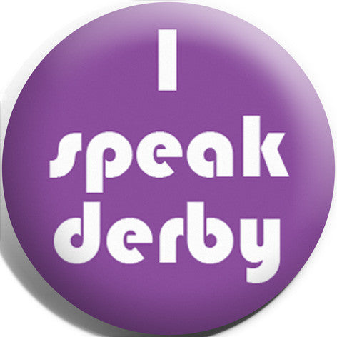 I Speak Derby Button Badge and Magnet