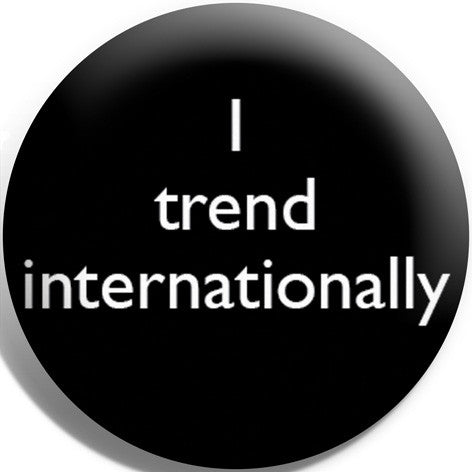 I Trend Internationall Button Badge and Magnet